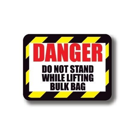 Ergomat 24in x 18in RECTANGLE SIGNS - Danger Do Not Stand While Lifting Bulk Bag DSV-SIGN 432 #2186 -UEN
